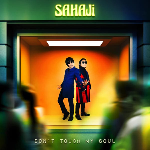 Upcoming from SAHAJi: Don't Touch My Soul