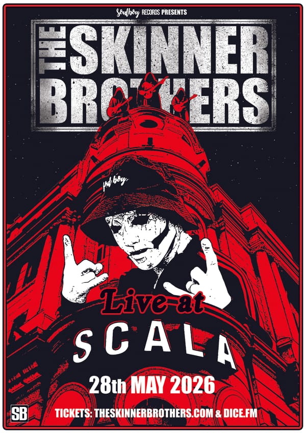 Live at Scala: The Skinner Brothers biggest show to date!